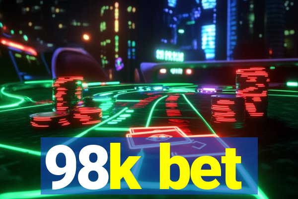 98k bet